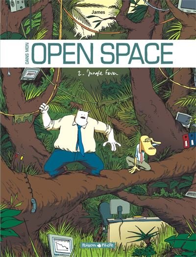 Dans mon Open Space - Tome 2 Jungle fever