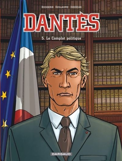 Dantès - Tome 5 Le Complot politique