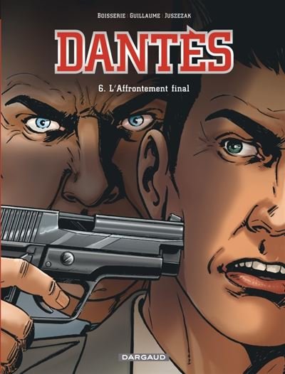 Dantès - Tome 6 L'Affrontement final