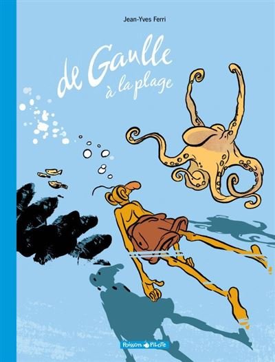 De Gaulle - Tome 1 De Gaulle à la plage (Edition augmentée)