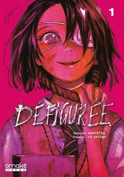 Défigurée - Tome 1 (VF)