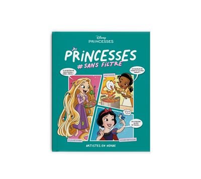 Disney Princesses #sans filtre Tome 3
