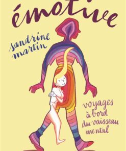 Émotive - Voyages à bord du vaisseau mental