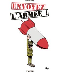 Envoyez l'armée !
