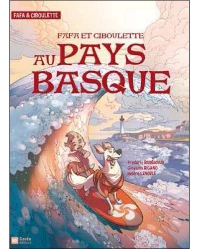 Fafa et Ciboulette au Pays Basque