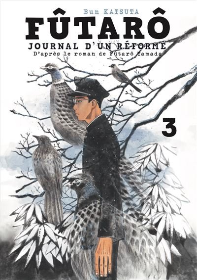Futarô, journal d'un réformé vol.3