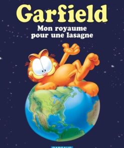 Garfield - Tome 6 Mon royaume pour une lasagne