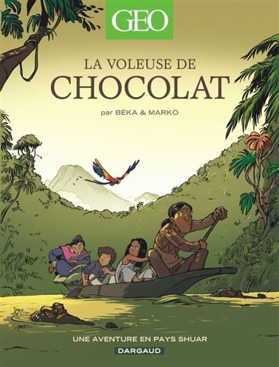 Geo BD - Tome 4 La Voleuse de chocolat