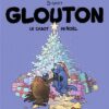 Glouton, Tome 08