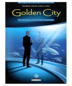 Golden City Tome 2 - Banks Contre Banks Daniel Pecqueur