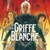 Griffe Blanche - Tome 1 L'Oeuf du dragon roi