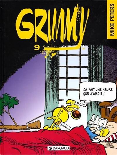 Grimmy - Tome 9 Ca fait une heure que j'aboie !