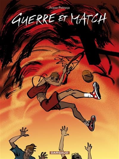 Guerre et Match - Tome 0 Guerre et Match