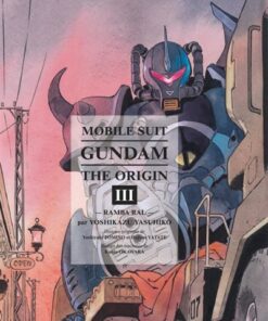 Gundam - The Origin - Tome 3