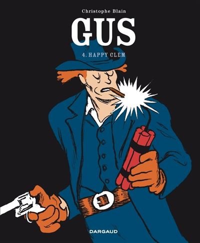 Gus - Tome 4 Happy Clem