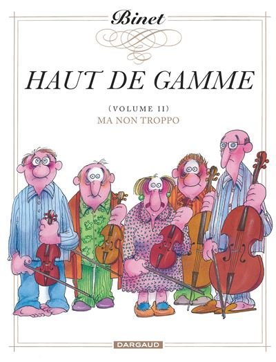 Haut de gamme - Tome 2 Ma non troppo