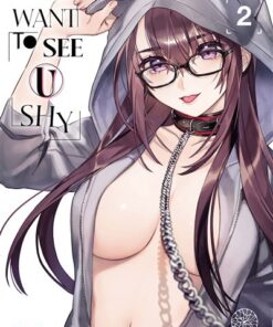 I want to see U shy T02
