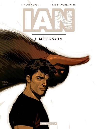 IAN - Tome 4 Métanoïa
