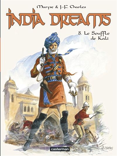 India Dreams - Tome 8 - Le souffle de Kali