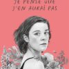 Je pense que j'en aurai pas