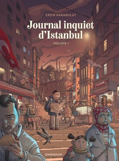 Journal inquiet d'Istanbul Journal inquiet d'Istanbul - Tome 1