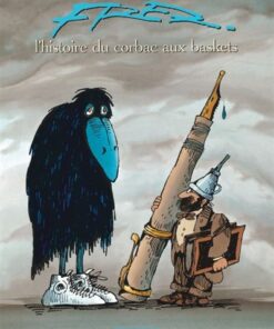 L'Histoire du corbac aux baskets - Tome 0 L'Histoire du corbac aux baskets