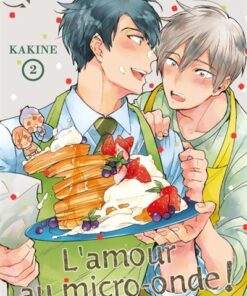 L'amour au micro-ondes ! T02
