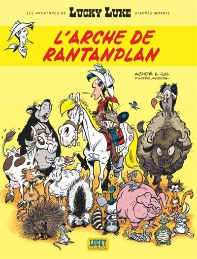 Les Aventures de Lucky Luke d'après Morris - Tome 10 L'arche de Rantanplan