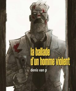 La Ballade d'un homme violent