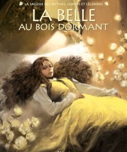 La Belle au bois dormant (La Sagesse des Mythes)