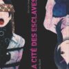 La Cité des esclaves - Tome 3