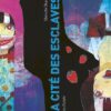 La Cité des esclaves - Tome 6