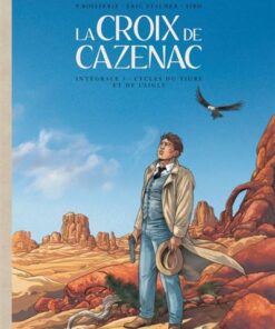La Croix de Cazenac - Intégrales - Tome 3 Cycle du Tigre et de l'Aigle