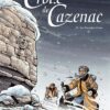 La Croix de Cazenac - Tome 10 La Dernière Croix