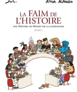 La Faim de l'histoire - Tome 1 La Faim de l'histoire - Volume 1