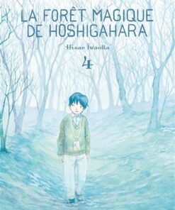 La Forêt magique de Hoshigahara T4