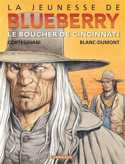 La Jeunesse de Blueberry - Tome 14 Le Boucher de Cincinnati
