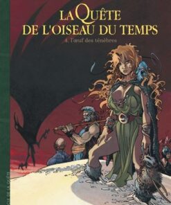 La Quête de l'Oiseau du Temps - Tome 4 L'Oeuf des ténèbres