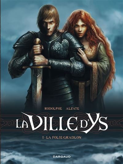 La Ville d'Ys - Tome 1 La Folie Gradlon