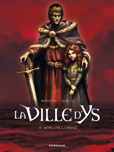 La Ville d'Ys - Tome 2 Morgane la rouge