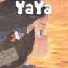 La balade de Yaya intégrale La balade de Yaya intégrale tome 3 La balade de Yaya intégrale La balade de Yaya intégrale tome 3