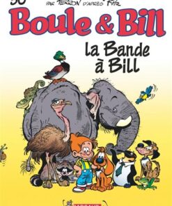 Boule & Bill - Tome 30 La Bande à Bill