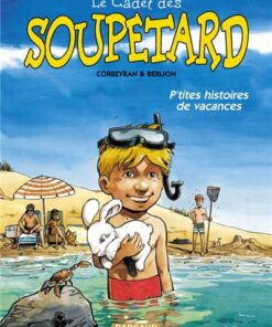 Le Cadet des Soupetard - Tome 0 P'tites Histoires de vacances
