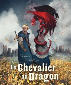 Le Chevalier au Dragon Le Chevalier au Dragon