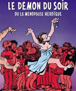 Le Démon - Tome 0 Le Démon du soir ou la ménopause héroïque