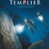 Le Dernier Templier - Saison 1 - Tome 2 Le Chevalier de la crypte