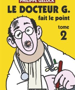 Le Docteur G. fait le point