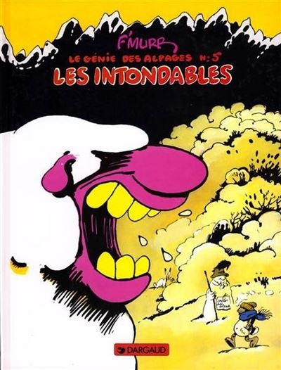 Le Génie des Alpages - Tome 5 Les Intondables