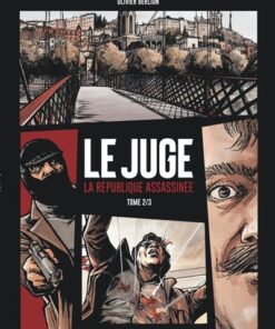 Le Juge, la République assassinée - Tome 2 Le Juge, la République assassinée - tome 2