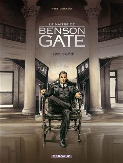 Le Maître de Benson Gate - Tome 1 Adieu Calder
